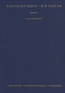 Franz Bömer, Franz Bömer - P. Ovidius Naso: Die Fasten / P. Ovidius Naso: Die Fasten
