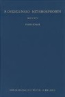 Franz Bömer - P. Ovidius Naso: Metamorphosen - Bd. 4-5: P. Ovidius Naso: Metamorphosen. Kommentar / Buch IV-V, 2. Aufl