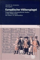 Franz K Stanzel, Franz K. Stanzel, Ingomar Weiler, Waldemar Zacharasiewicz - Europäischer Völkerspiegel