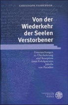Christoph Fasbender - Von der Wiederkehr der Seelen Verstorbener