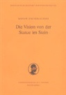 Hans W Fischer-Elfert, Hans W. Fischer-Elfert - Die Vision von der Statue im Stein