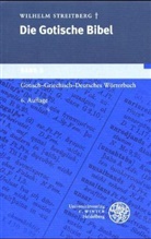 Wilhelm Streitberg, Wilhelm Streitberg - Gotische Bibel - 2: Gotisch-Griechisch-Deutsches Wörterbuch