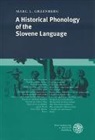 Marc L Greenberg, Marc L. Greenberg - A Historical Phonology of the Slovene Language