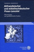 Thordis Hennings - Altfranzösischer und mittelhochdeutscher Prosa-Lancelot
