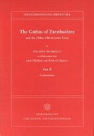 Helmut Humbach - The Gãthãs of Zarathushtra and the Other Old Avestan Texts / Commentary