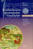 Armin Schlechter - Kostbarkeiten gesammelter Geschichte