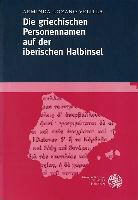 Arminda Lozano Velilla - Die griechischen Personennamen der iberischen Halbinsel