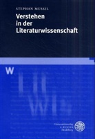Stephan Mussil - Verstehen in der Literaturwissenschaft