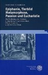 Irmgard Scharold - Epiphanie, Tierbild, Metamorphose, Passion und Eucharistie