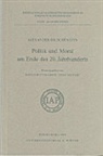 Alexander Solschenizyn - Politik und Moral am Ende des 20. Jahrhunderts