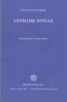 Wilhelm Streitberg, Hugo Stopp - Gotische Syntax