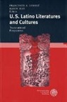 Francisco Lomelí, Karin Ikas, Francisco Lomelí - U.S. Latino Literatures and Cultures: Transnational Perspectives