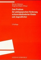 Werne Dittmann, Werner Dittmann, Klöpfer, Klöpfer, Siegfried Klöpfer - Zum Problem der pädagogischen Förderung schwerstbehinderter Kinder und Jugendlicher
