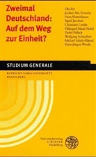 Ruprecht-Karls-Universitä Heidelberg, Ruprecht-Karls-Universität Heidelberg, Ruprecht-Karls-Universität Heidelberg - Zweimal Deutschland: Auf dem Weg zur Einheit?