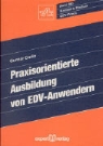 Gunnar Carlin - Praxisorientierte Ausbildung von EDV-Anwendern