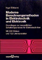 Inger Eldberm - Moderne Berechnungsmethoden in Elektrotechnik und Elektronik