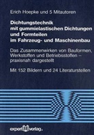 Erich Hoepke - Dichtungstechnik mit gummielastischen Dichtungen und Formteilen im Fahrzeug- und Maschinenbau