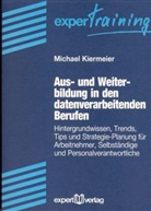 Michael Kiermeier - Ausbildung und Weiterbildung in den datenverarbeitenden Berufen