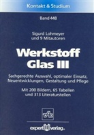Beie, Exner u a, Lohmeye, Sigurd Lohmeyer - Werkstoff Glas. Tl.3