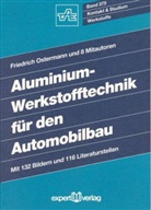 F Ostermann, Friedrich Ostermann - Aluminium-Werkstofftechnik für den Automobilbau