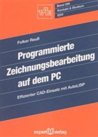 Folker Reuss - Programmierte Zeichnungsbearbeitung auf dem PC