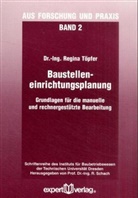 Regina Töpfer - Baustelleneinrichtungsplanung