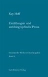 Carl Hoff, Kay Hoff, Hans Dieter Zimmermann - Erzählungen und autobiographische Prosa