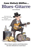 Joe Bennett, John Bennett, Andy Hammond, Bosworth Music - Ganz Einfach Blöffen ... Blues-Gitarre