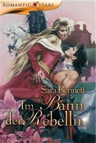 Sara Bennett - Im Bann der Rebellin