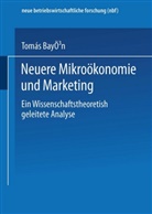 Tomas Bayon, Thomás Bayón, Tomás Bayón - Neuere Mikroökonomie und Marketing