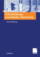 Martin Benkenstein - Entscheidungsorientiertes Marketing