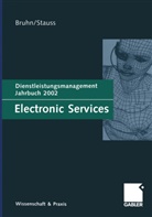 Manfre Bruhn, Manfred Bruhn, Stauss, Stauss, Bernd Stauss - Forum Dientsleistungsmanagement: Electronic Services