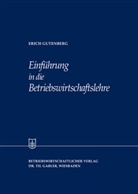 Erich Gutenberg - Einführung in die Betriebswirtschaftslehre