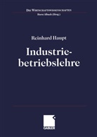 Reinhard Haupt, Hors Albach, Horst Albach - Industriebetriebslehre