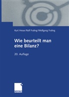 Rolf Fraling, Ursul Fraling, Ursula Fraling, Wolfgang Fraling, Kur Hesse, Kurt Hesse - Wie beurteilt man eine Bilanz?