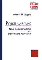 Werner Jürgens, Werner H. Jürgens - Projektfinanzierung