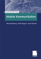 Ral Reichwald, Ralf Reichwald - Mobile Kommunikation