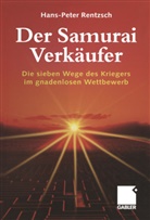 Hans-Peter Rentzsch - Der Samurai-Verkäufer
