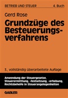 Gerd Rose - Betrieb und Steuer - 4: Grundzüge des Besteuerungsverfahrens
