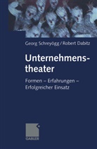 Robert Dabitz, Dabitz, Dabitz, Robert Dabitz, Georg Schrey¿gg, Geor Schreyögg... - Unternehmenstheater
