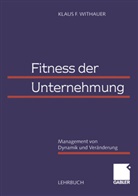 Klaus F Withauer, Klaus F. Withauer - Fitness der Unternehmung