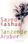 Sayed Kashua - Tanzende Araber