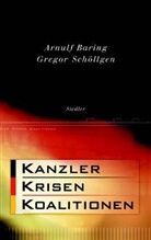 Arnulf Baring, Gregor Schöllgen - Kanzler, Krisen, Koalitionen