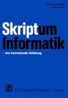 Hans-Jürge Appelrath, Hans-Jürgen Appelrath, Jochen Ludewig - Skriptum Informatik