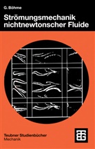 Gert Böhme - Strömungsmechanik nichtnewtonscher Fluide