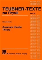 Michael Bonitz - Quantum Kinetic Theory
