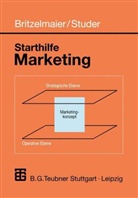 Bern Britzelmaier, Bernd Britzelmaier, Hans P. Studer, Hans Peter Studer - Starthilfe Marketing