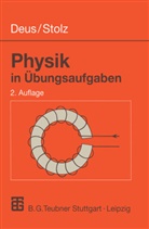 Pete Deus, Peter Deus, Werner Stolz - Physik in Übungsaufgaben