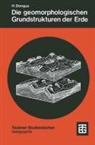 Hansjörg Dongus - Die geomorphologischen Grundstrukturen der Erde