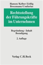 Jessic Hansen, Jessica Hansen, Markus Friedric Kelber, Zeissig, Düwel, An Elina Busch - Rechtsstellung der Führungskräfte im Unternehmen